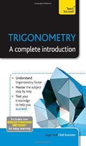 Trigonometry--A Complete Introduction: A Teach Yourself Guide