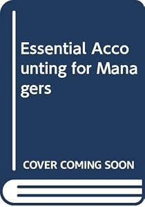 Essential Accounting for Managers by a-p-robson