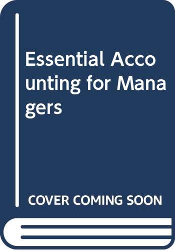 Essential Accounting for Managers by a-p-robson
