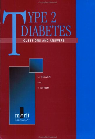 Type 2 Diabetes - Questions And Answers by Gerald M. Reaven