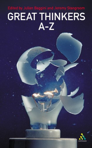 Great Thinkers A-Z by Julian Baggini