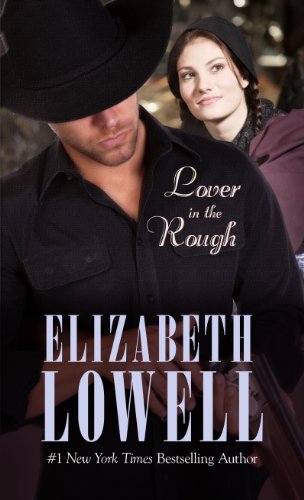 Lover in the Rough by Elizabeth Lowell