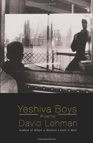 Yeshiva Boys and Other Poems by David Lehman