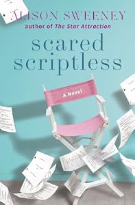 Scared scriptless : a novel by Alison Sweeney