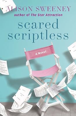 Scared scriptless : a novel