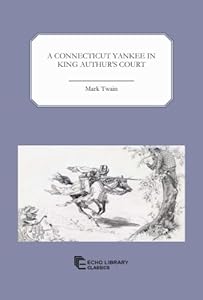 A Connecticut Yankee in King Authur's Court
