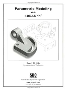 Parametric Modeling with I-DEAS 11