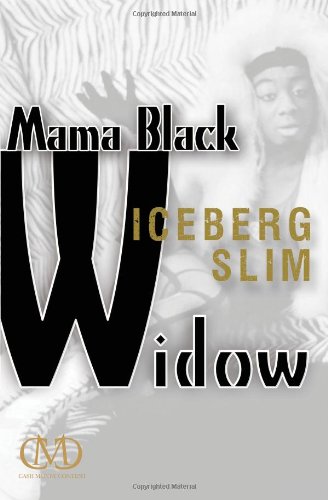 Mama Black Widow by Iceberg Slim