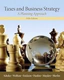 Taxes and Business Strategy : A Planning Approach (Hardcover)--by Myron S. Scholes [2014 Edition]