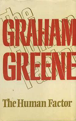 The Human Factor by Graham Greene