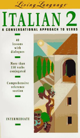 LL Italian 2: A Conversational Approach to Verbs by Renata Rosso
