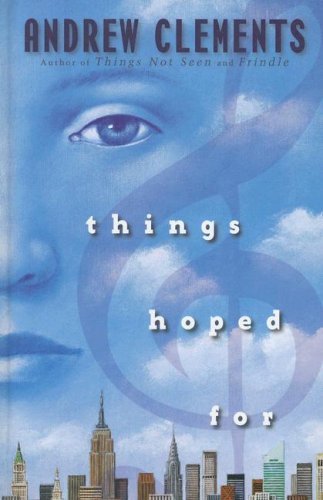 Things Hoped for (Thorndike Literacy Bridge Middle Reader) by Andrew Clements