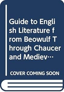 Guide to English Literature from Beowulf through Chaucer and Medieval Drama by David M. Zesmer