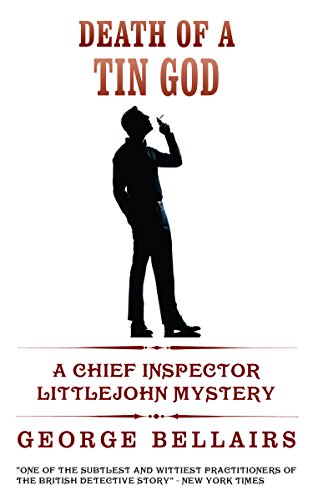 Death Of A Tin God (A Cozy Mystery Thriller) (Inspector Little John Series)