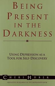 Being Present in the Darkness: Using Depression As a Tool for Self-Discovery