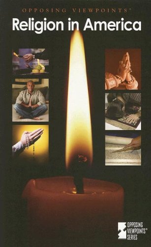 Religion in America (Opposing Viewpoints) by Mary E. Williams