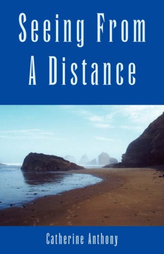 Seeing from a Distance by Catherine Anthony