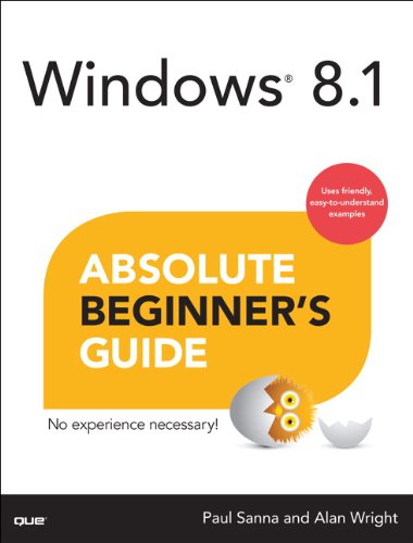 Windows 8 : absolute beginner's guide by Paul J Sanna