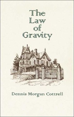 Law of Gravity, The by Dennis Cottrell
