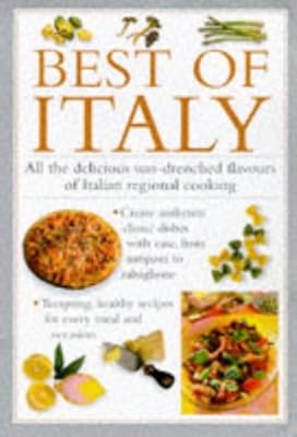 Best of Italy: All the Delicious Sun-Drenched Flavors of Italian Regional Cooking