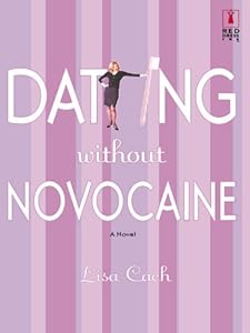 Dating Without Novocaine (Red Dress Ink (Numbered Paperback))