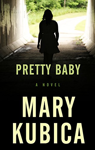 Pretty Baby by Mary Kubica