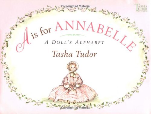 A Is for Annabelle by Tasha Tudor