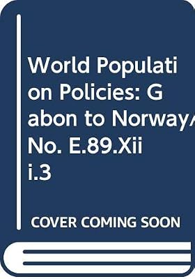 World Population Policies: Gabon to Norway/No. E.89.Xiii.3
