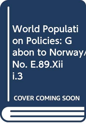 World Population Policies: Gabon to Norway/No. E.89.Xiii.3 by unknown author