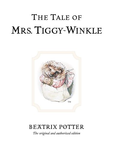 The Tale of Mrs. Tiggy-Winkle by Beatrix Potter