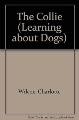 The Collie (Learning about Dogs)