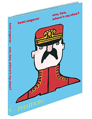 One, Two, Where's My Shoe? by Tomi Ungerer