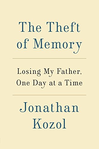 The Theft Of Memory by Jonathan Kozol