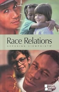 Opposing Viewpoints Series - Race Relations (hardcover edition) by Mary E. Williams
