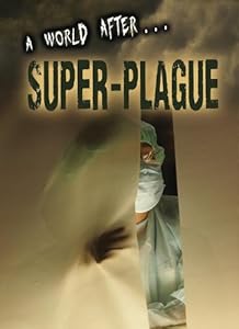 A World After Super-Plague