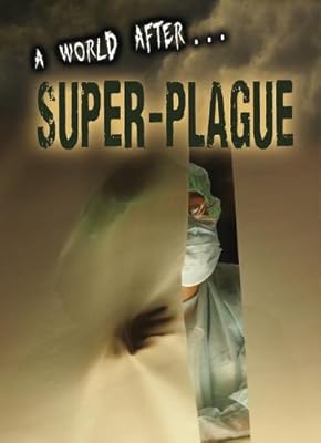 A World After Super-Plague