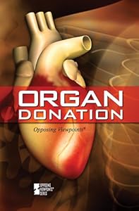 Organ Donation (Opposing Viewpoints)