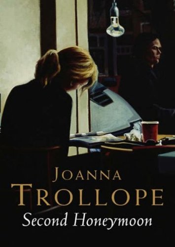 Second honeymoon a novel by Joanna Trollope