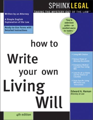 How to Write Your Own Living Will by Edward A. Haman