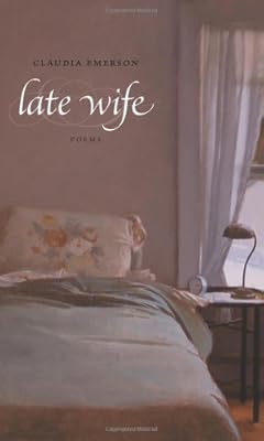 Late Wife: Poems (Southern Messenger Poets)