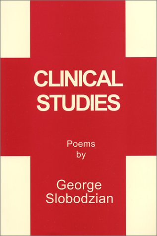 Clinical Studies (New Writers) by George Slobodzian