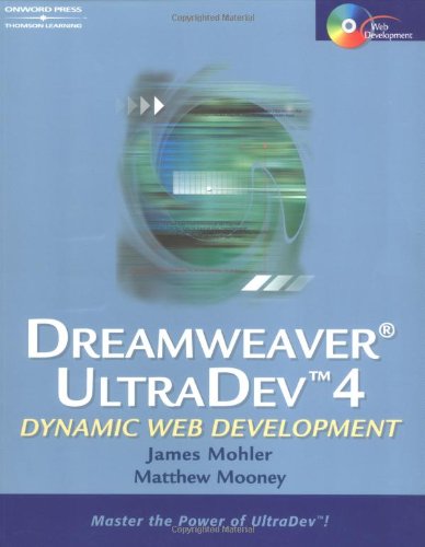 Dreamweaver UltraDev 4: Dynamic Web Development by James L. Mohler