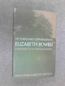 Pictures and conversations by Elizabeth Bowen