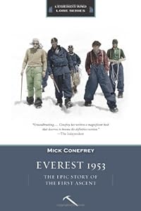 Everest 1953: The Epic Story of the First Ascent of Everest