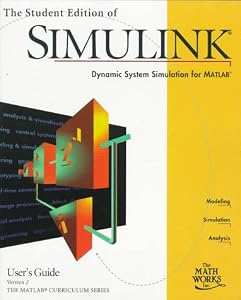 Student Edition of SIMULINK v2 User's Guide by James B. Dabney