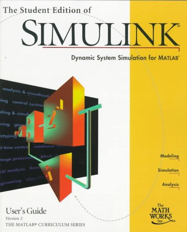 Student Edition of SIMULINK v2 User's Guide by James B. Dabney