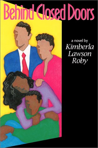 Behind Closed Doors by Kimberla Lawson Roby
