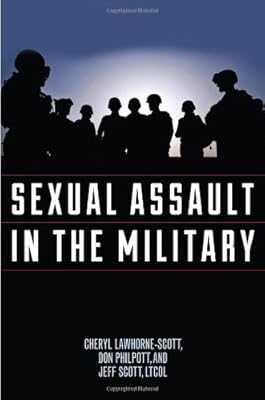 Sexual Assault in the Military: A Guide for Victims and Families