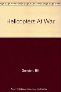 Helicopters At War