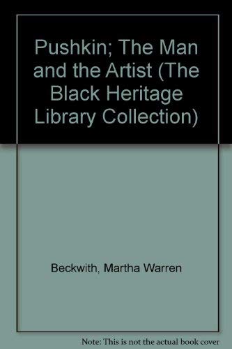 Pushkin; The Man and the Artist (The Black Heritage Library Collection) by Martha Warren Beckwith